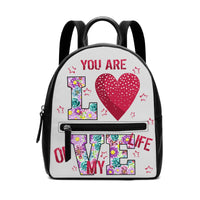 You are Love Of My Life Backpack
