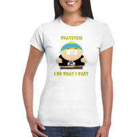 Whatever I Do What I Want Eric Cartman It's My Body My Choice Tee Top Front Shirt