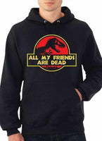 Jurassic Parker - ALL MY FRIENDS ARE DEAD Pullover Hoodie Black-Men's Tops-WickyDeez