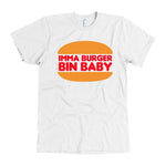 Imma Burger Bin Baby American Apparel Mens Shirt-Men's Tops-WickyDeez